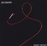 DIAMOND, JIM - DOUBLE CROSSED (EXPANDED) - CD ALBUM CHE 5013929421929