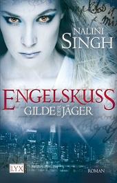 [Rezi] Nalini Singh – Gilde der Jäger I: Engelskuss