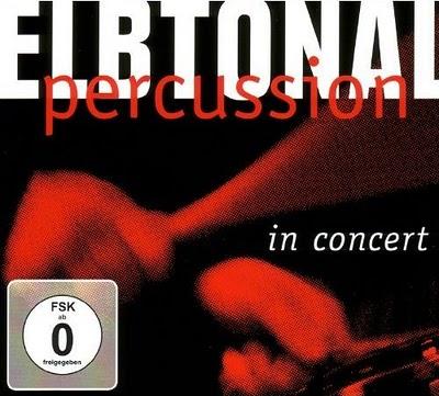 ElbtonalPercussion: In Concert [Dude Records - 29.10.2010]. Schlagfertige Schlagwerker.