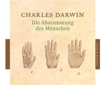 Charles Darwin – "Die Abstammung des Menschen"