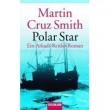 Martin Cruz Smith – Polar Star