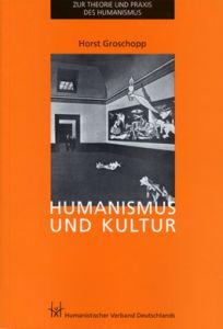 Horst Groschopp – Humanismus und Kultur