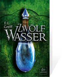 E.L. Greiff: Zwölf Wasser