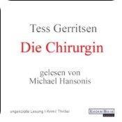 Die Chirurgin (Maura Isles/Jane Rizzoli 1) von Tess Gerritsen