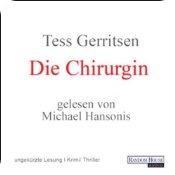 Die Chirurgin (Maura Isles/Jane Rizzoli 1) von Tess Gerritsen