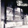 Still Crossed : Love and Betrayal 0793751906423