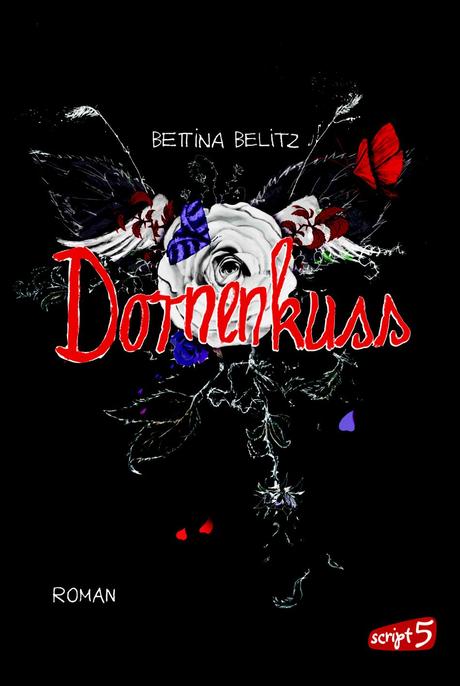 {Rezension} Dornenkuss von Bettina Belitz
