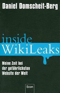 WikiLeaks – Geheimnisse und Lügen – Julian Assange und seine Enthüllungsplattform WikiLeaks