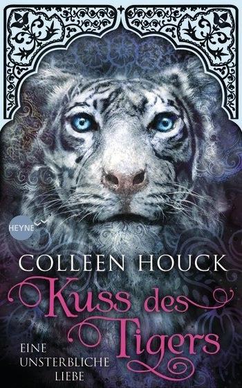 [Rezension]: Kuss des Tigers – Colleen Houck