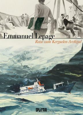 Emmanuel Lepage - Reise zum Kerguelen-Archipel