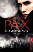 [Verlosung] Gewinne das signierte Buch “Flammenmond” von Rebekka Pax
