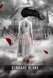 [Rezension] Anna dressed in blood – Kendare Blake
