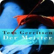 Der Meister von Tess Gerritsen