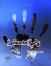 [Rezension] “Leben im Käfig” von Raik Thorstad (Kindle Edition)