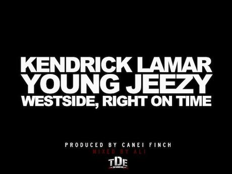 Kendrick Lamar – Westside, Right On Time (ft. Young Jeezy) [Download]