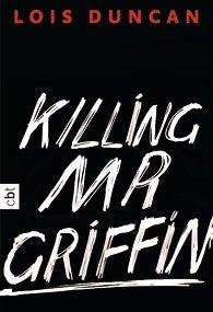 Lois  Duncan - Killing Mr Griffin