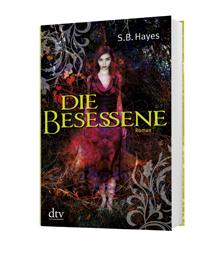 [Rezension] S.B. Hayes- Die Besessene