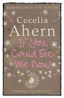 [Rezension] If You Could See Me Now (Cecelia Ahern)