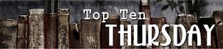 [TTT] Top Ten Thursday