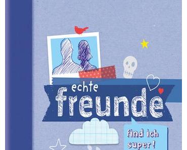 Rezension-Echte Freunde find ich super!