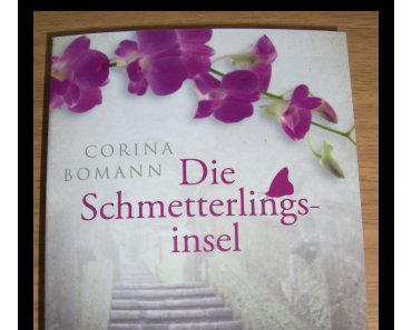 [Rezension] Die Schmetterlingsinsel von Corina Bomann