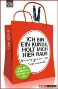 Rezension] „Ich bin ein Kunde, holt mich hier raus: Irrwitziges aus der Servicewelt“ von Tom König (KiWi)