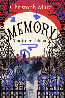 Memory, Stadt der Träume -Christoph Marzi