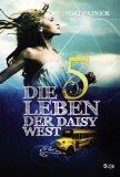 [Rezension] Die fünf Leben der Daisy West von Cat Patrick