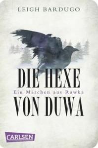 [Dit & Dat] Die Hexe von Duwa – eine Kurzgeschichte von Leigh Bardugo!