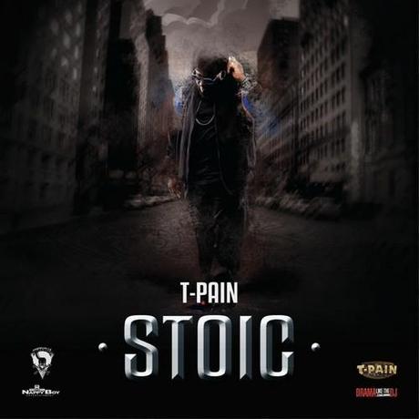 T-Pain – Stoic [Mixtape x Download]