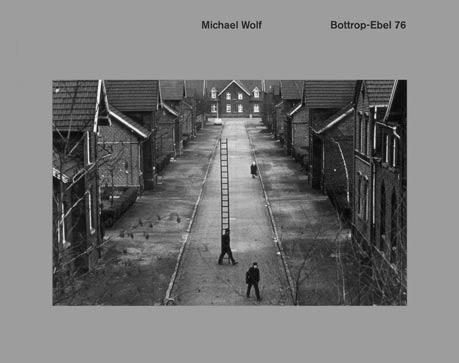 Michael Wolf: Bottrop-Ebel 76 