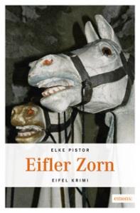 [Rezension] „Eifler Zorn“, Elke Pistor (emons)