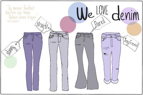 We Love Denim - die perfekte Jeans!