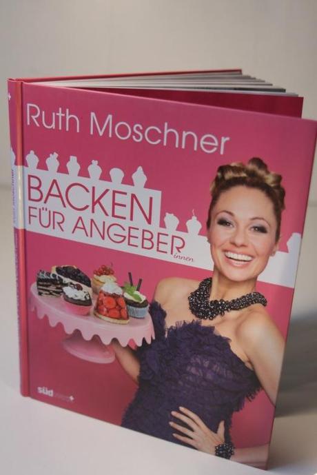 Bücherecke: Ruth Moschner – Backen für Angeber(innen)