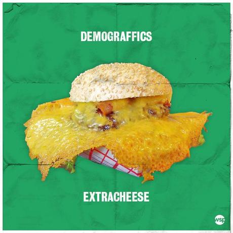 DEMOGRAFFICS – Extra Cheese [Ep x Stream x Download]