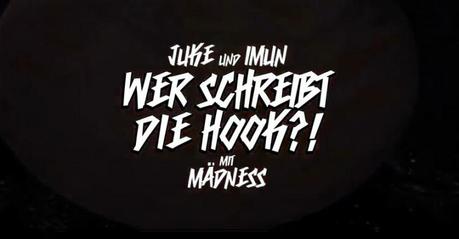 JUKE & IMUN feat. Mädness – WER SCHREIBT DIE HOOK [Video]