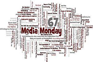Media Monday 67 und 68