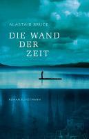 ✰ Alastair Bruce – Die Wand der Zeit