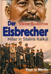 Wie Hitler Stalins Krieg vereitelte