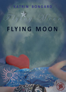 Gelesen: Flying Moon von Katrin Bongard