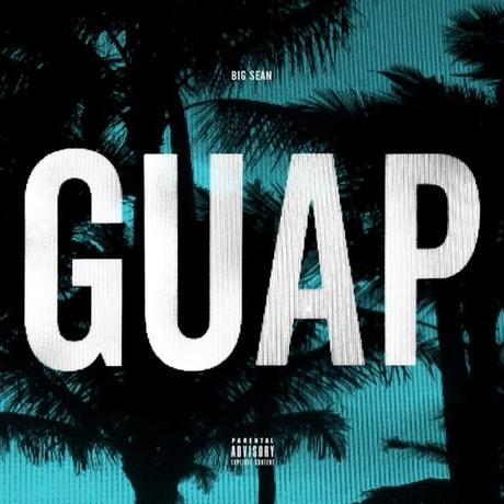 Big Sean – Guap [Audio x Stream xDownload]
