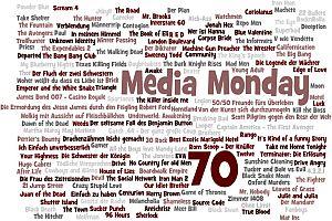 Media Monday 69 und 70