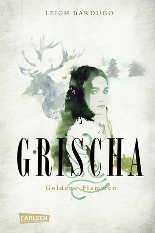 [Rezension] Grischa: Goldene Flammen