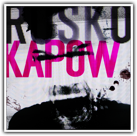 Rusko – KAPOW [EP x Download]
