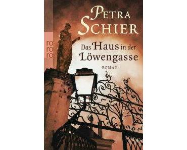 “Das Haus in der Löwengasse” von Petra Schier