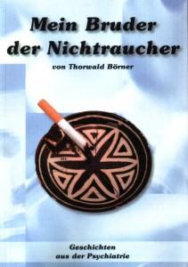[Rezension] Mein Bruder der Nichtraucher von Thorwald Börner