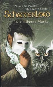 Schattenlord 11: Die silberne Maske