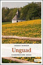 [Rezension] „Unguad“, Ingrid Werner (emons)