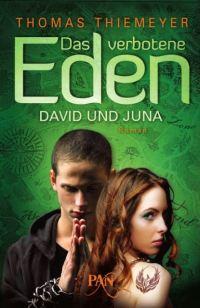 Rezension: Das verbotene Eden 01- David und Juna von Thomas Thiemeyer