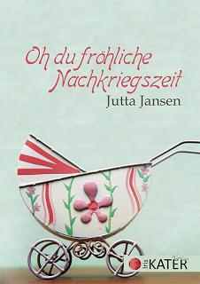 Jutta Jansen - Oh du fröhliche Nachkriegszeit